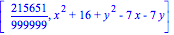 [215651/999999, x^2+16+y^2-7*x-7*y]